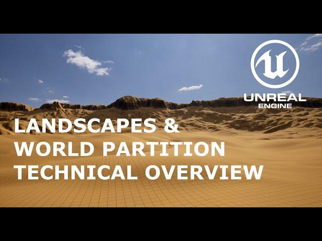 Unreal engine World partition & Landscapes Technical overview, Setup, Optimization, LODs, Streaming