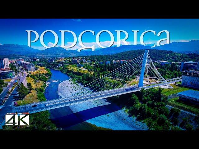 【4K】Podgorica from Above - Capital of MONTENEGRO 2020 | Cinematic Wolf Aerial™ Drone Film