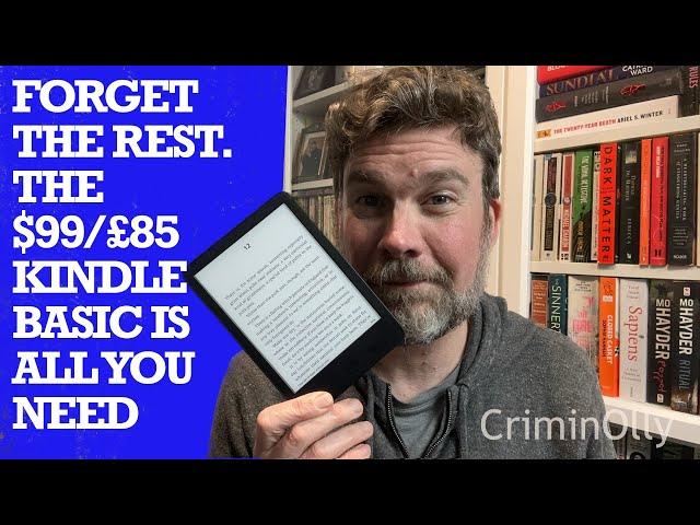 Why the Kindle Basic is probably all the Kindle you need. Review and comparison to the Paperwhite