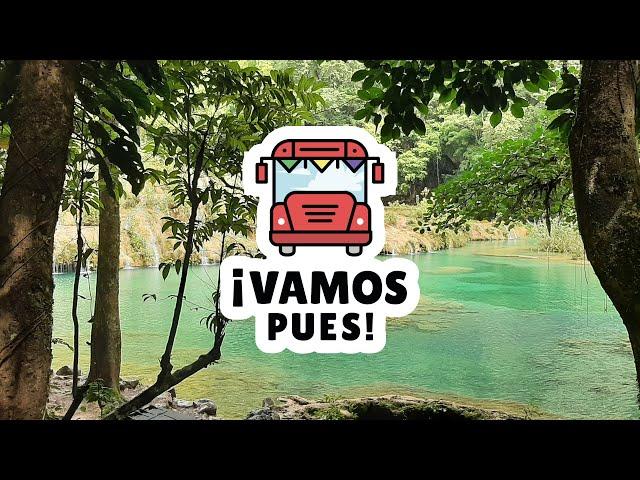 ¡Vamos Pues!: Lanquín