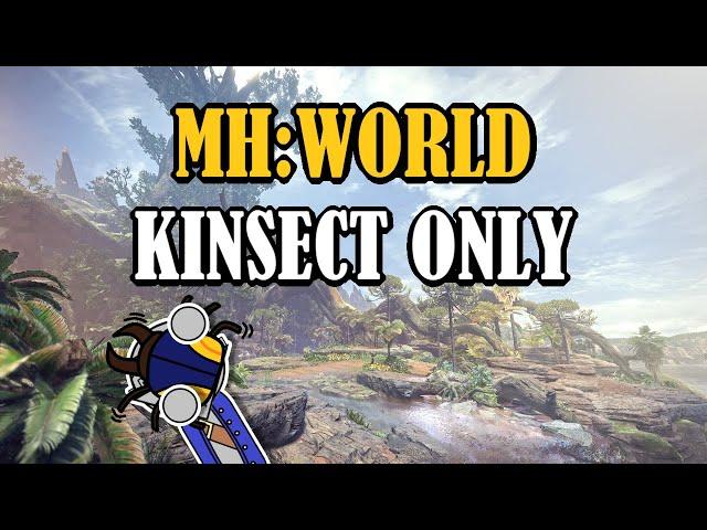 Can You Beat MONSTER HUNTER : WORLD With Only A Kinsect?