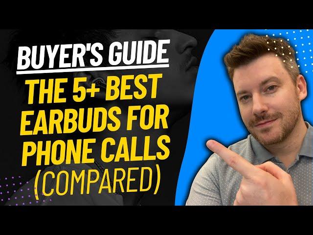 TOP 5 Best Earbuds For Phone Calls - Best Earbud For Calling Review (2024)