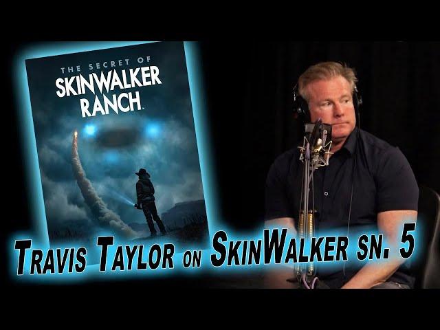 'Skinwalker Ranch' Season 5 is HERE | Travis Taylor NEW Interview