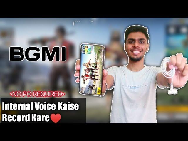 How To Record Internal Voice With TeamMates | BGMI Internal Voice Kaise Record Kare | *Without Pc* |