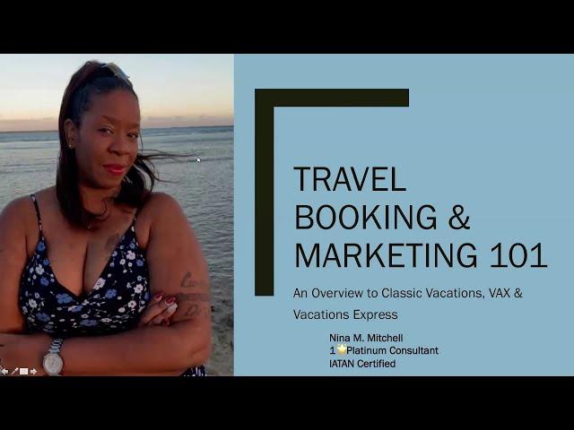 Basic Travel Agent Training with Success Coach Nina Jackson Mitchell