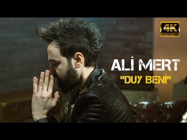 ALİ MERT - DUY BENİ (Official Video 4K)