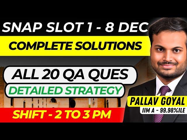 SNAP SLOT 1 8 DECEMBER SHIFT 1 OFFICIAL QUANTS QUESTIONS | DETAILED SOLUTIONS INSIDE