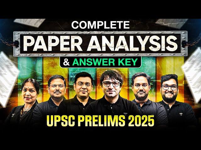 UPSC Prelims 2025 Question Paper Analysis | Answer Key & Expected Cut-Off | Complete Analysis |