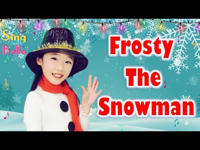 Frosty The Snowman with Lyrics and Actions | Kids Christmas Song | Winter Song | Sing with Bella