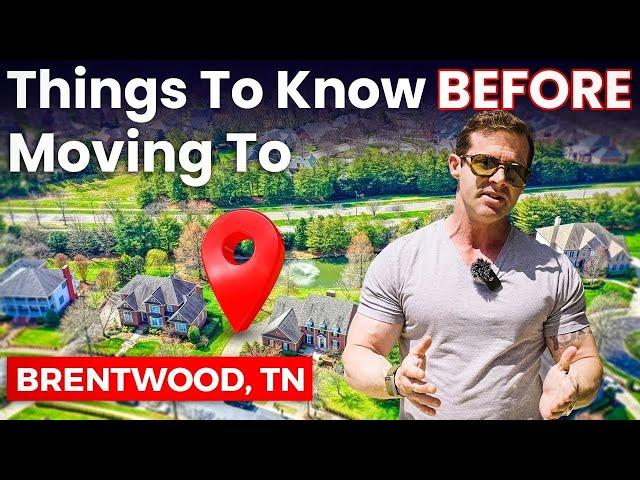 Things to know BEFORE moving to Brentwood, TN