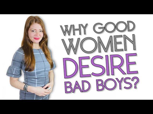 Why Women Love Bad Boys Over "Nice Guys" | What Do Women REALLY Want?