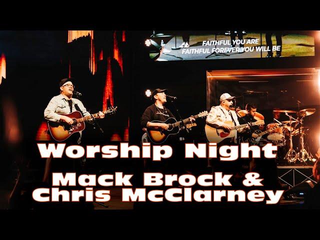 Worship Night with Mack Brock & Chris McClarney