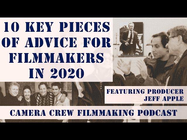 How To Become a Filmmaker | Feature Film Producer Jeff Apple | Camera Crew Filmmaking Podcast