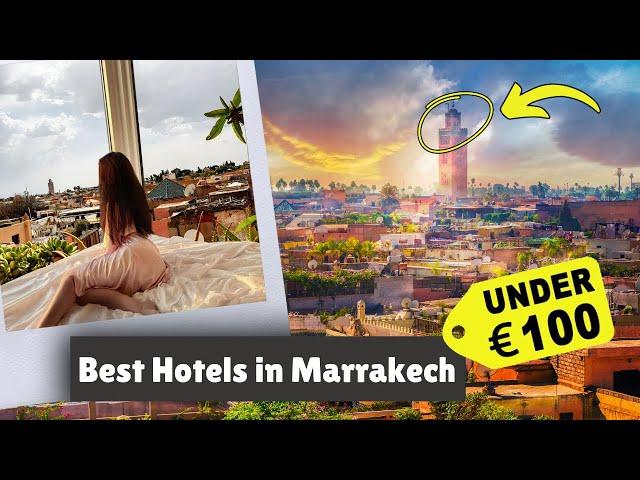 Best Hotels in Marrakech Under €100/Night