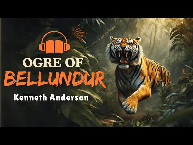 Ogre of Bellundur  by Kenneth Anderson | Adventure Audiostory