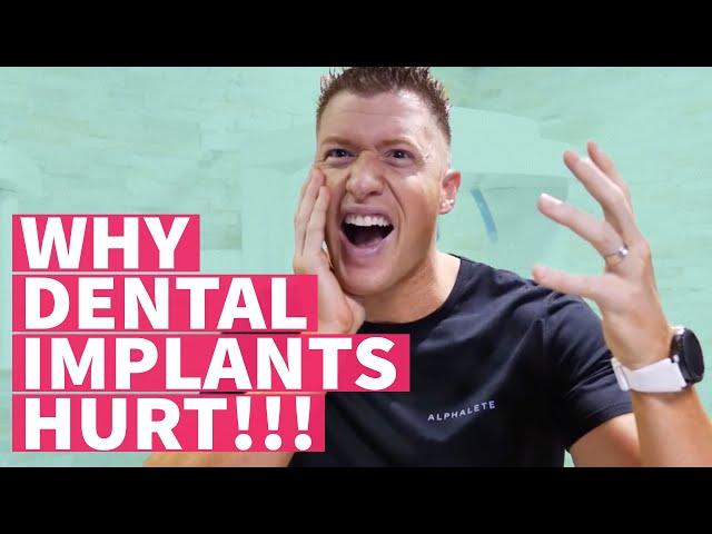 Why dental implants hurt! - Dentist explains...