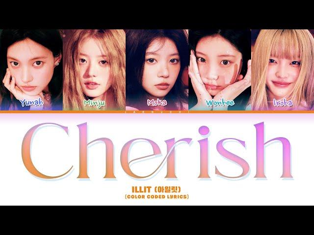 ILLIT (아일릿) ‘Cherish (My Love)’ (Color Coded Lyrics)