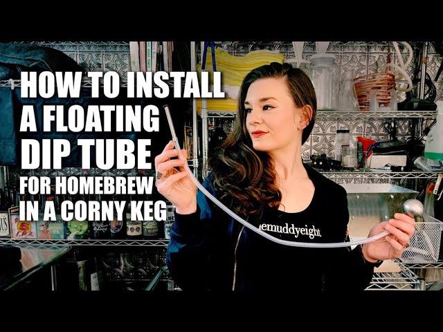 How To Install a Floating Dip Tube in a Homebrew Corny Keg