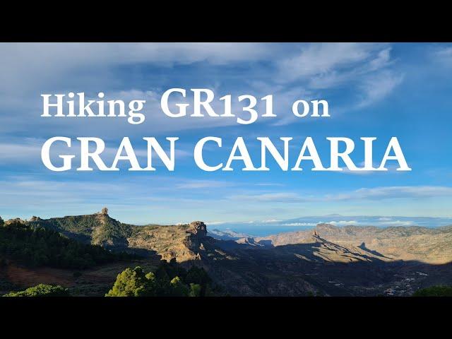 Solo hiking 5 islands on GR131 - Gran Canaria