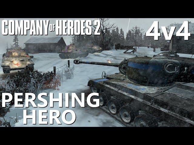 Pershing Hero! CoH2 - EPIC 4v4 (Company of Heroes 2)