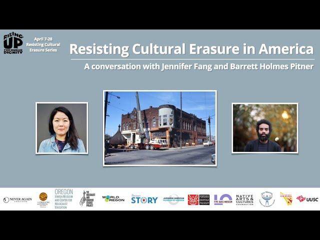 Resisting Cultural Erasure in America: A conversation with Jennifer Fang and Barrett Holmes Pitner