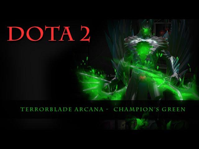 Dota 2 - Terrorblade Arcana Champion's Green