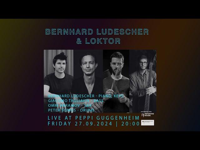 Peppi Guggenheim Berlin Live Concert: Bernhard Ludescher & Loktor