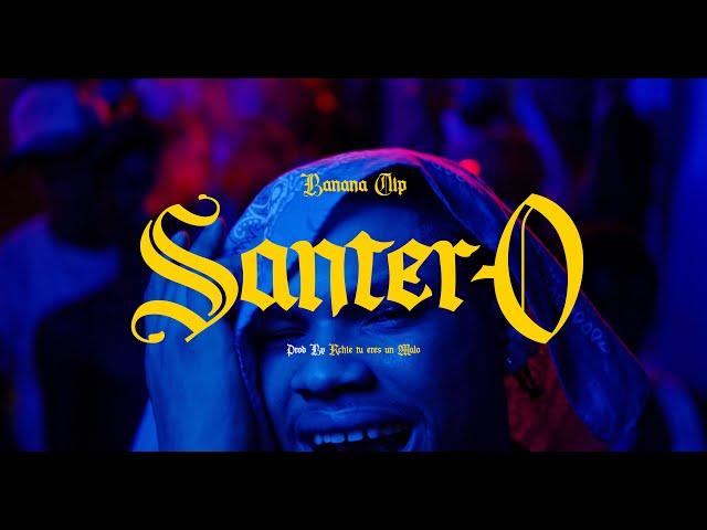 Santero - BananaClip / Dir AT Films