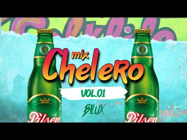 Mix Chelero #01 (La Duda, Llama de Amor, Tu Eres, El Solitario, Déjala ir) | DJ BILUX