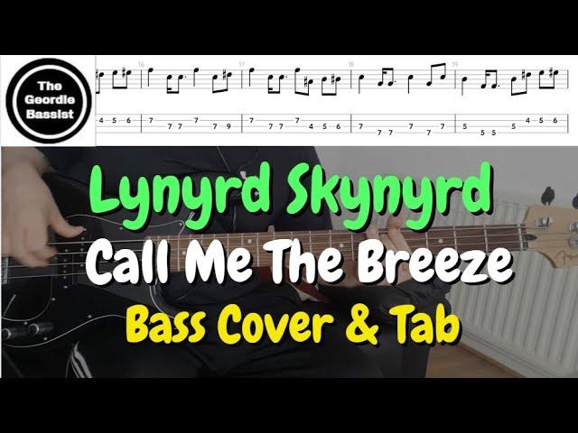 Lynyrd Skynyrd - Call Me The Breeze - Bass cover with tabs