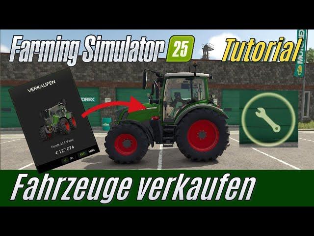 LS25 Tutorial: Fahrzeuge verkaufen (Für Einsteiger)