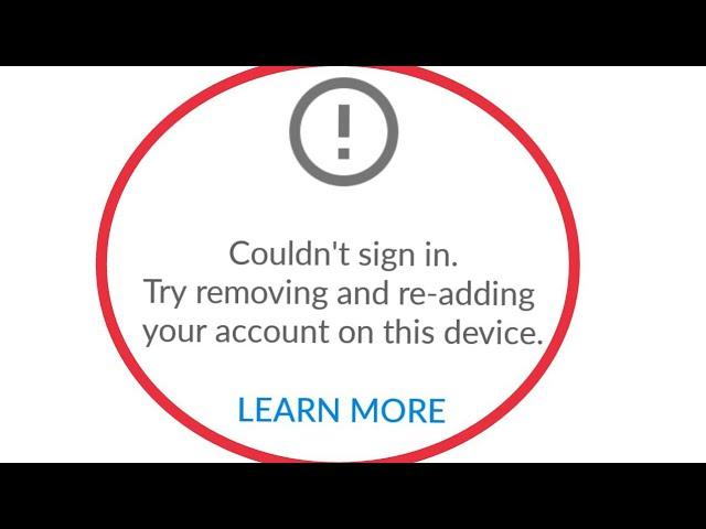 YouTube || Fix Couldn't Sign in. Try Removing And Reading Your Account On This Device Problem Solve