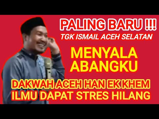 #PART 1 | Dakwah Aceh Terbaru 2024 | Tgk Ismail Aceh Selatan