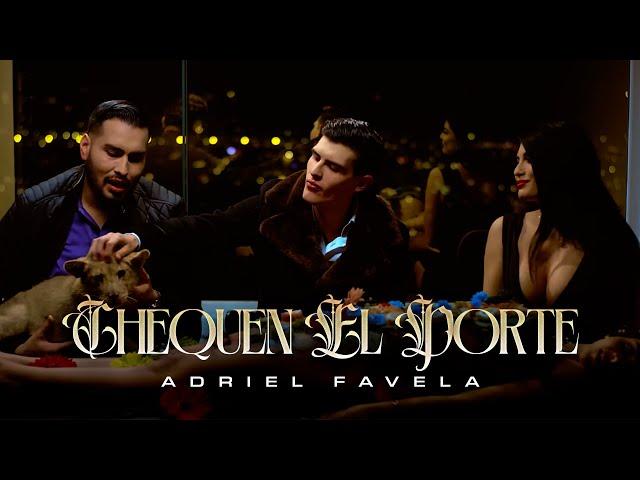 Adriel Favela - Chequen El Porte (Video Oficial) - Gerencia 360 2017