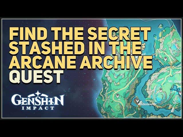 Find the secret stashed in the Arcane Archive Genshin Impact