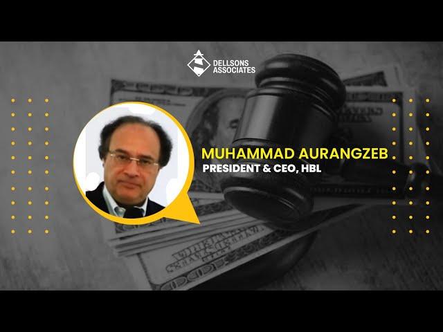 Comments by Muhammad Aurangzeb, President & CEO, HBL - Dellsons - 4th Financial Crime Summit