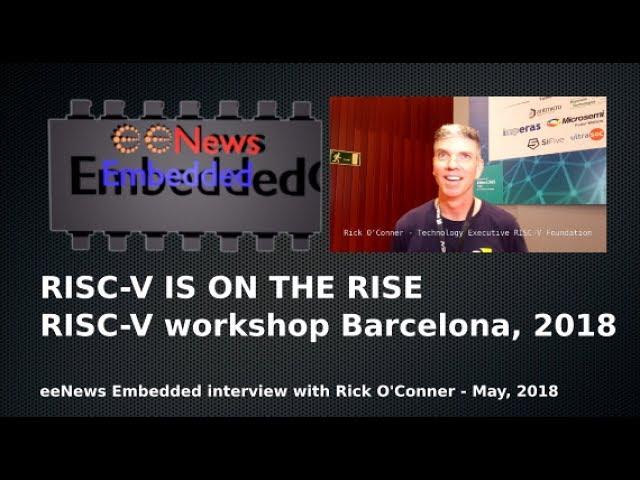 RISC-V is on the Rise - Interview with Rick O'Conner, RISC-V Foundation