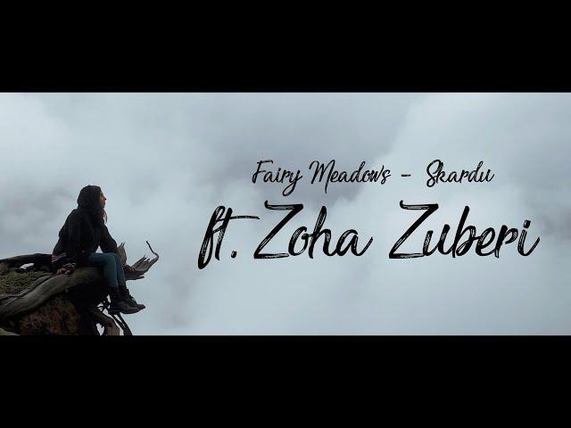 Fairy Meadows and Skardu ft. Zoha Zuberi | Traverse Pakistan