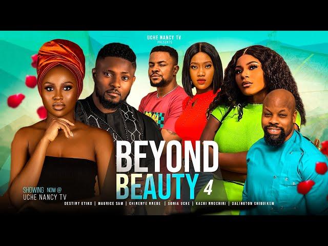 BEYOND BEAUTY (Season 4) Destiny Etiko, Maurice Sam, Chinenye Nnebe, Sonia Uche 2023 Nollywood Movie