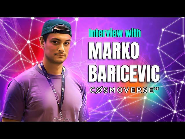 Marko Baricevic - Cosmos SDK Product Owner: An Exclusive Interview