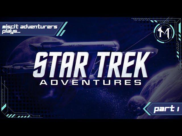 Signals | Misfit Adventurers | Star Trek Adventures, Episode 1