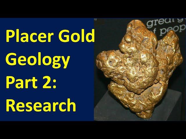 Geology of placer Gold Part 2_research