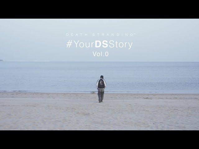 DEATH STRANDING #YourDSstory vol.0