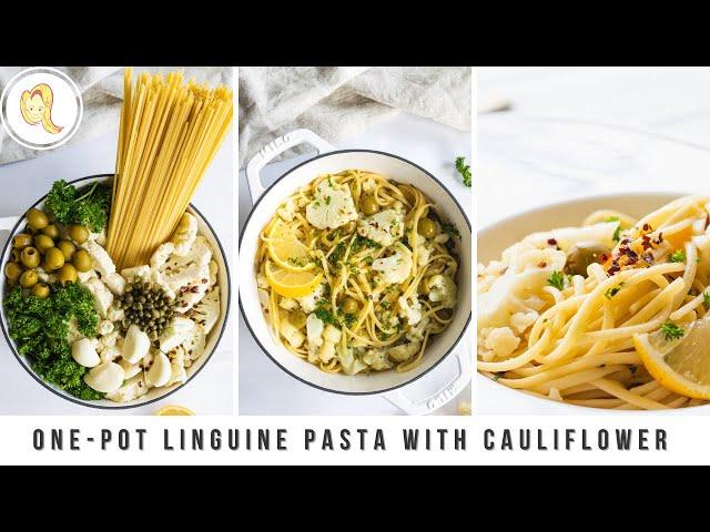 ONE-POT Linguine Pasta with Cauliflower, Lemon, and Olives | easy, plant-based, vegan