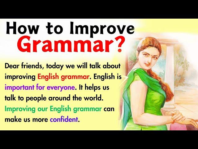 How to Improve English Grammar | Learn English Through Story | Improve Your English Skills