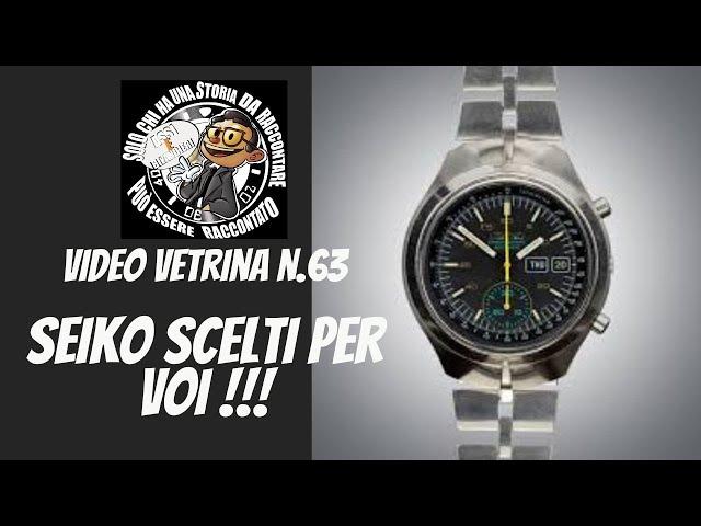 Video Vetrina n°63 :"Orologi scelti per voi"!