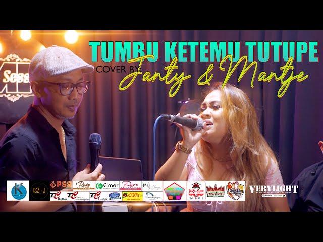 TUMBU KETEMU TUTUPE - JANTY & @MantjeKarso