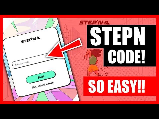 How to get an activation code for STEPN [FREE and EASY]