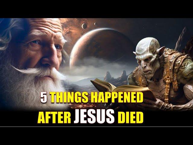 What were the five significant events that occurred after Jesus' death?