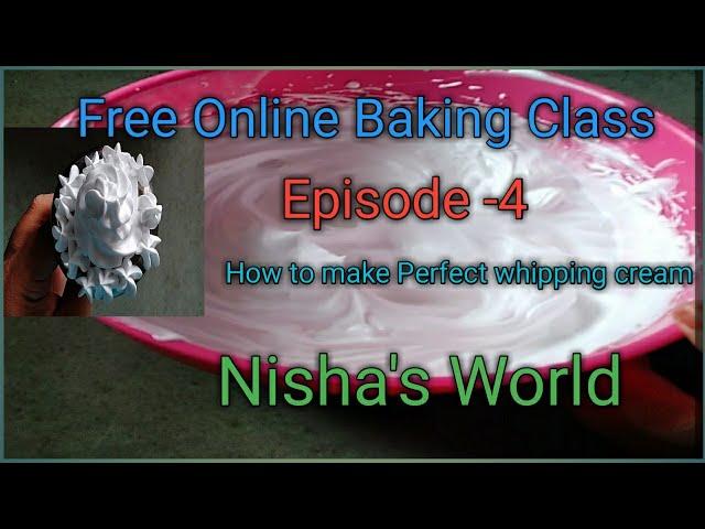 Free Online Baking Class||Episode 4||How To Whip Cream|| Stiff Peaks Whipped  Cream|| Nisha's World